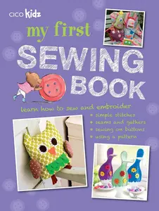 USED-My First Sewing Book: 35 Easy and Fun Projects for Children Aged 7 Years + by Akass, Susan (Paperback)