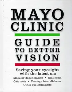 USED-Mayo Clinic Guide to Better Vision by Sophie Bakri (Hardcover)