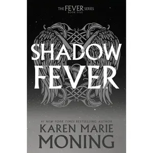Shadowfever: The Fever Series -- Karen Marie Moning - Paperback