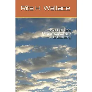 USED-Margarite's Dreamcatcher--The Lottery by Wallace, Rita H. (Paperback)