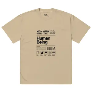 Oversized Human Being Tee Unisex Crewneck Tshirt