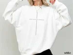 Make Heaven Crowded Christian Sweatshirt, Minimalist Cross Crewneck Sweate