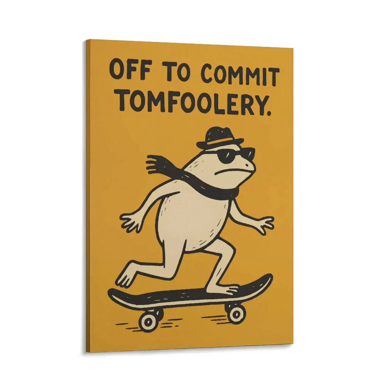 Off To Commit Tomfoolery” Frog Skateboard Canvas  Art | Funny Gen Z Meme Poster for Dorm, Gaming Room, Apartment Decor, Skater Humor  Art, Brain Rot Aesthetic, Chaotic Frog Artwork wall