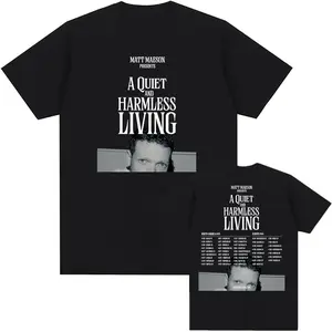 A Quiet and Harmless Living Tour 2025 2026 T-shirt Matt Maeson Singer Printing Tshirts Cotton O-neck Unisex Streetwear Men Tees