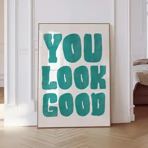 You Look Good Print, Blue Teal Bold Dopamine Wall Decor, Bathroom Girly Dorm Room Wall Decor, Maximalist Prints, Trendy Retro Art Motivational Poster