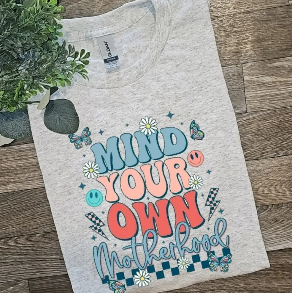 surviving motherhood one cuss word at a time popular mind your own motherhood funny momlife tee