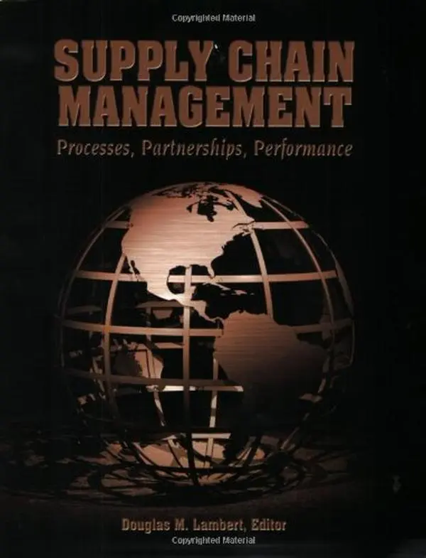 USED-Supply Chain Management: Processes, Partnerships, Performance by Douglas M. Lambert (Paperback)