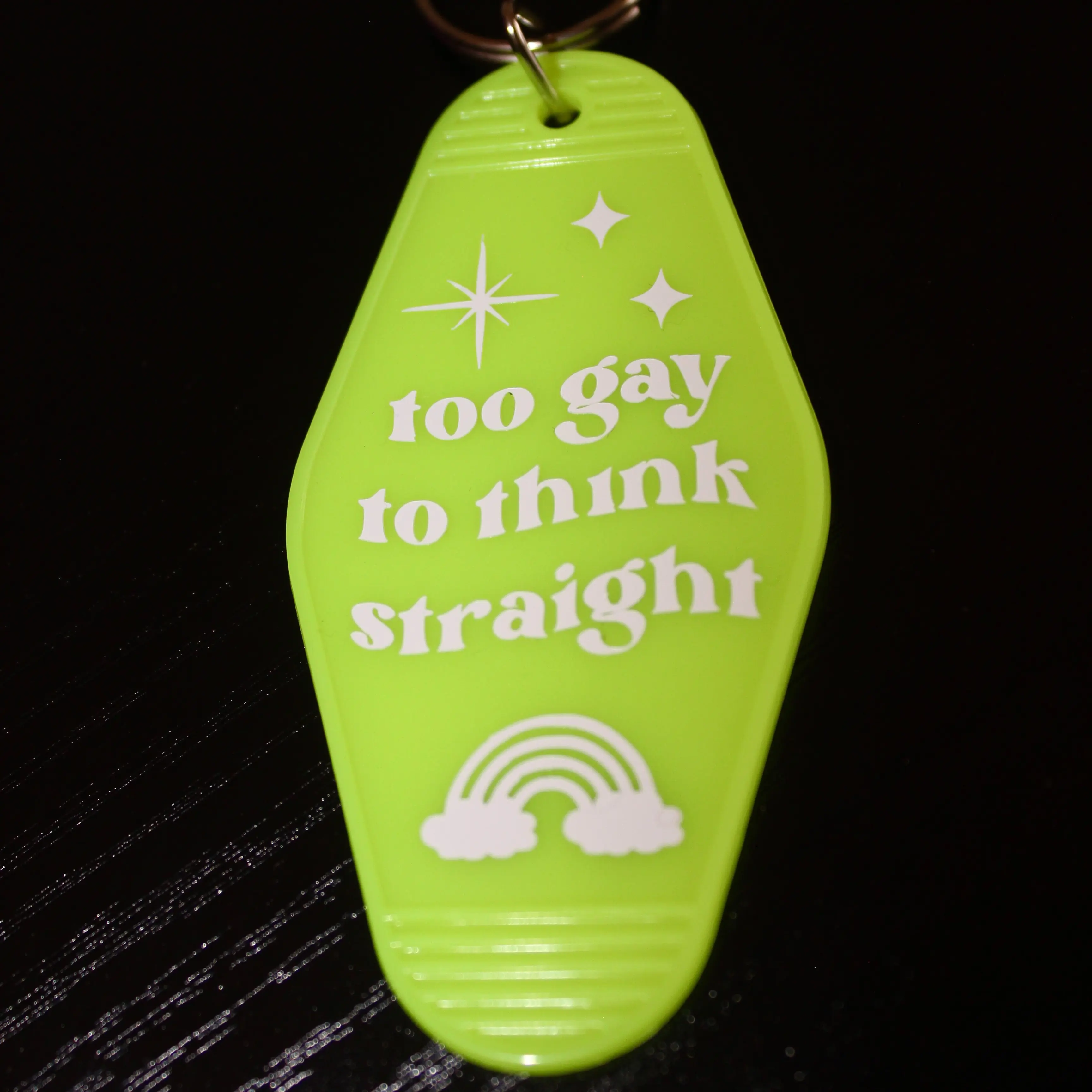 Too Gay To Think Straight Keychain