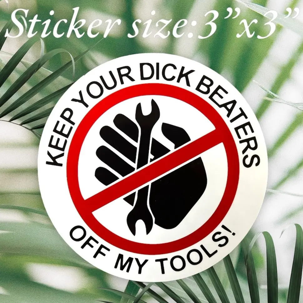 Keep off tools sticker vinyl