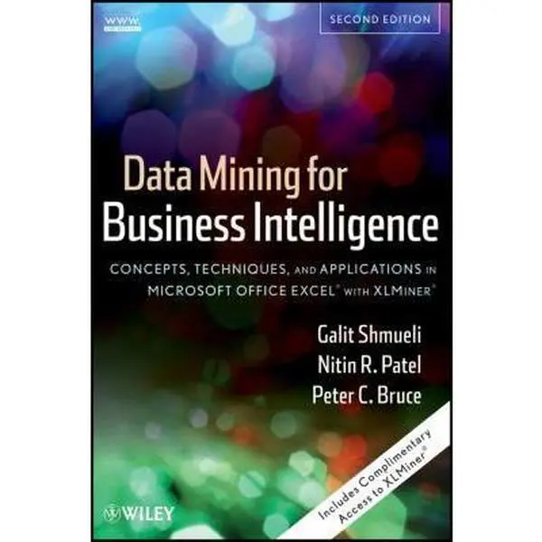 USED Book - Data Mining for Business Intelligence: Concepts, Techniques, and Applications in Microsoft Office Excel with XLMiner by Galit Shmueli (Hardcover) - english