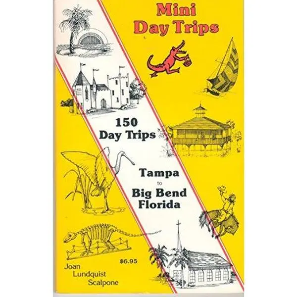 USED Book - Mini Day Trips 150 Trips Tampa to Big Bend Florida by Joan Lundquist Scalpone (Paperback) - english