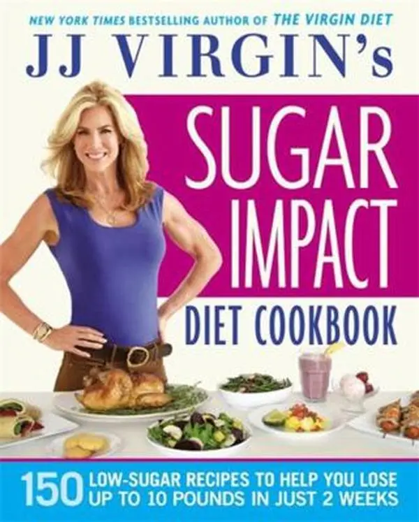 USED Book - Jj Virgin's Sugar Impact Diet Cookbook: 150 Low-Sugar Recipes to Help You Lose Up to 10 Pounds in Just 2 Weeks by Virgin, J. J. (Hardcover) - english