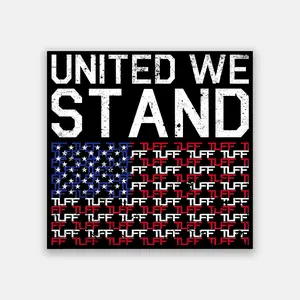 United We Stand TUFF Sticker