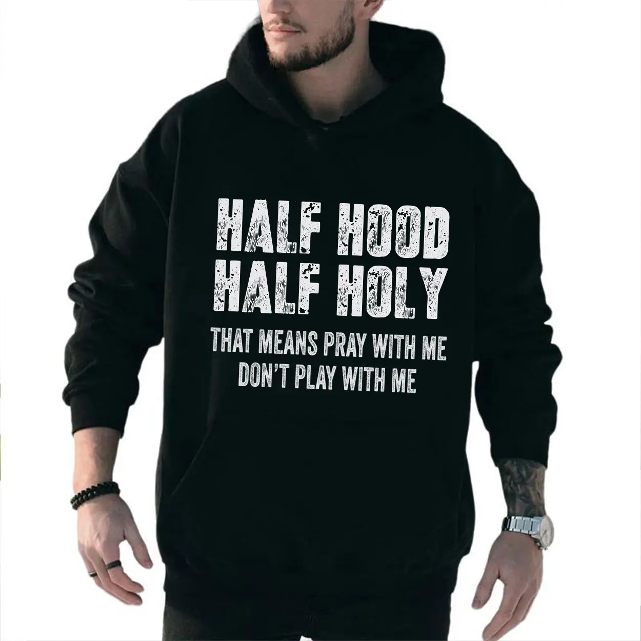 Half Hood Half Holy That Means Pray With Me Faith Hoodie Casual Street Style Fleece Fabric Pullover Hooded Sweatshirt for Women for Men, Perfect Gift
