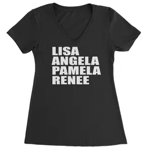 Lisa Angela Pamela Renee Around The Way Girl Ladies V-Neck T-shirt