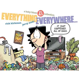 Everything Everywhere...: A Baby Blues Collection (Volume 41) Paperback – October 8, 2024
