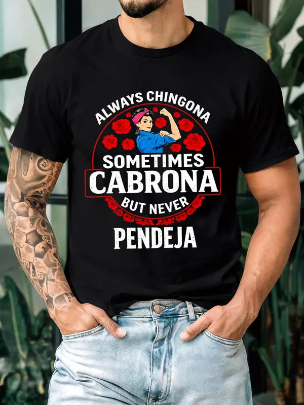 "Always Chingona, Sometimes Cabrona" Graphic Tee     Iconic Latina Empowerment Slogan Shirt |   Edgy Summer Streetwear