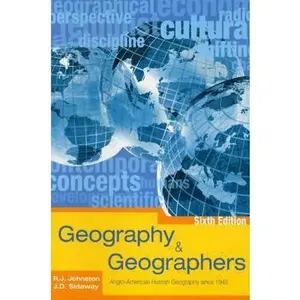 USED-Geography and Geographers 6th Edition: Anglo-American Human Geography since 1945 by Ron Johnston (Paperback)