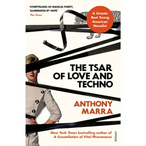 USED-The Tsar of Love and Techno by Anthony Marra (Paperback)
