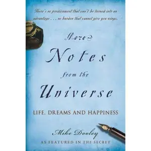USED Book - More Notes from the Universe: Life, Dreams and Happiness by Dooley, Mike (Hardcover) - english