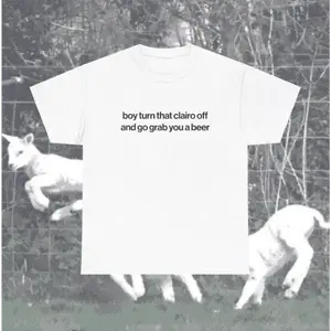 Bdhjydb Funny Clairo Shirt - Boy Turn That Clairo Off And Go Grab You A Beer Meme Tee Classic Fit - UNISEX Indie Alternative Silly Top, Unisex Cotton Graphic Tee