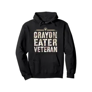 Funny CRAYON EATER VETERAN Corps Team Military Our Troop Gag Pullover Hoodie