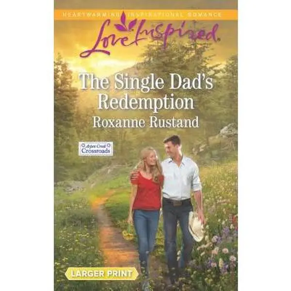 USED-The Single Dad's Redemption (Aspen Creek Crossroads, 3) by Roxanne Rustand (Unknown)
