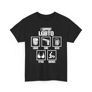 I Support LGBTQ Funny Shirt, Dark Humor Meme Graphic Tee Unisex, LGBTQ Shirt, Pride Month Shirt
