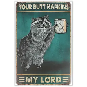 Your Butt Napkin's My Lord: Tin Metal Wall Decoration with Original Vintage Design - Art Print Poster for Coffee, Bar, and Toilet Scenes - Quirky Raccoon Holding Rolling Paper Artwork