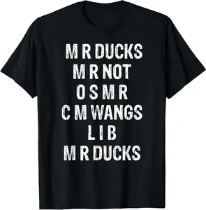 100%cotton M R ducks M R not O S M R C M wings duck lover funny duck T-Shirt