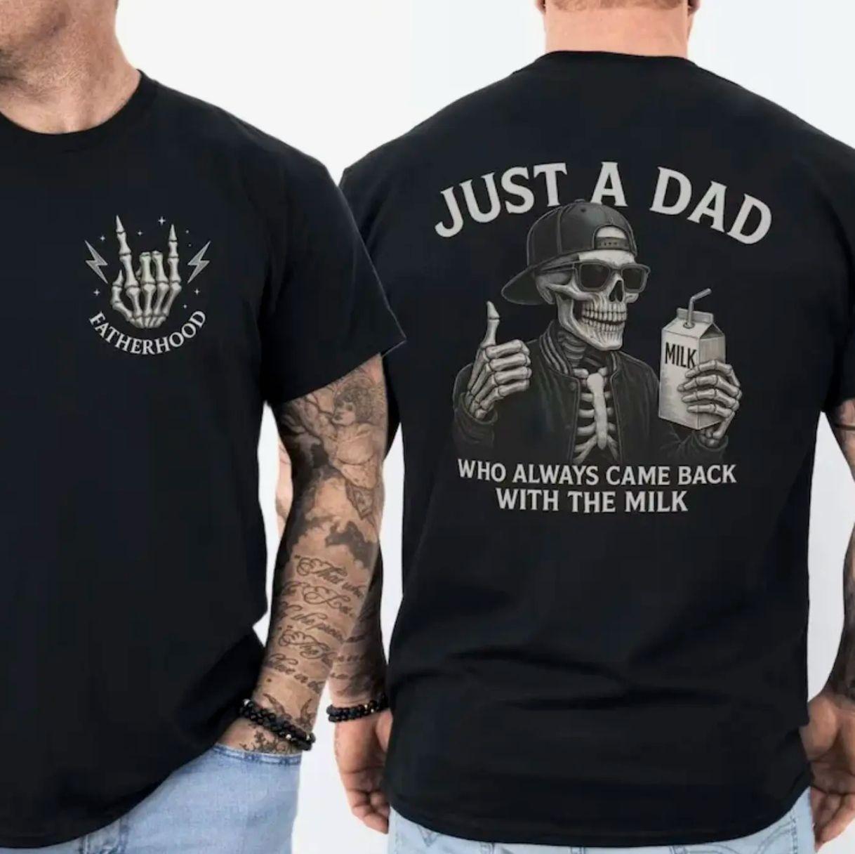 Just A Dad Who Came Back With The Milk Shirt, Skeleton Fatherhood Tee, Cool Gift For Dad, Father’s Day T-Shirt, Dad Joke Tee, Trending Father’s Day Tee, Men’s Graphic Tees, Casual Outfit, Comfortable Menswear, Perfect Gift For Men, May19