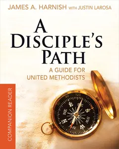 USED-A Disciple's Path Companion Reader 519256: Deepening Your Relationship with Christ and the Church by LaRosa, Justin (Paperback)