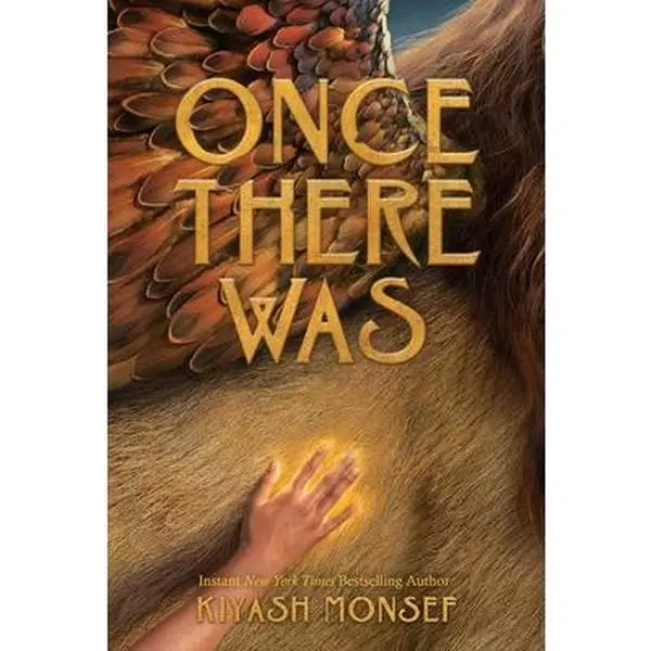 Once There Was - Kiyash Monsef, English Paperback, New York Times Bestseller, Heartfelt Story, Stunning Novel, Simon & Schuster Books for Young Readers