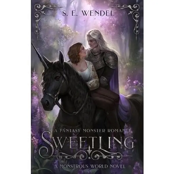 Sweetling: A Fantasy Monster Romance -- S. E. Wendel - Paperback
