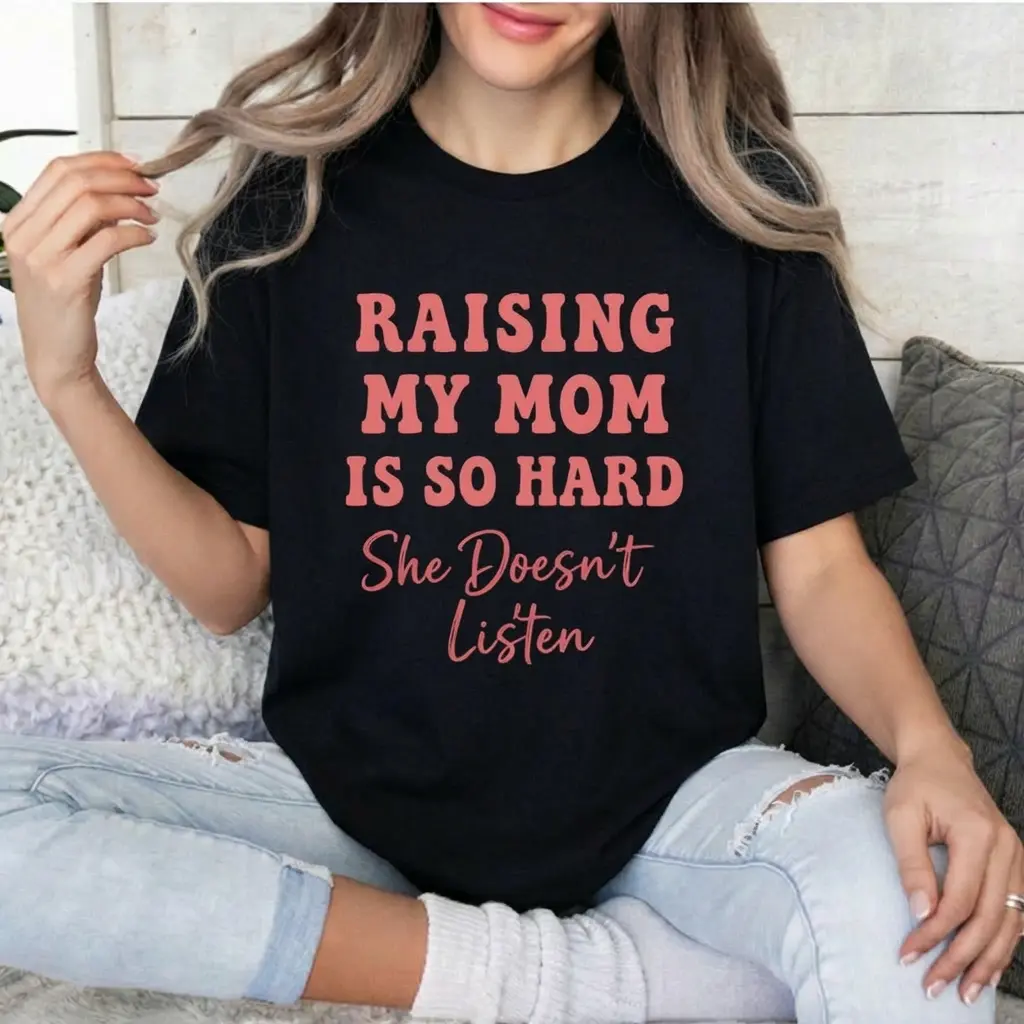 Women's Funny 'Raising My Mom' Printed T-Shirt, Casual 100% Cotton Streetwear, Sarcastic Quote Short Sleeve Round Neck Top