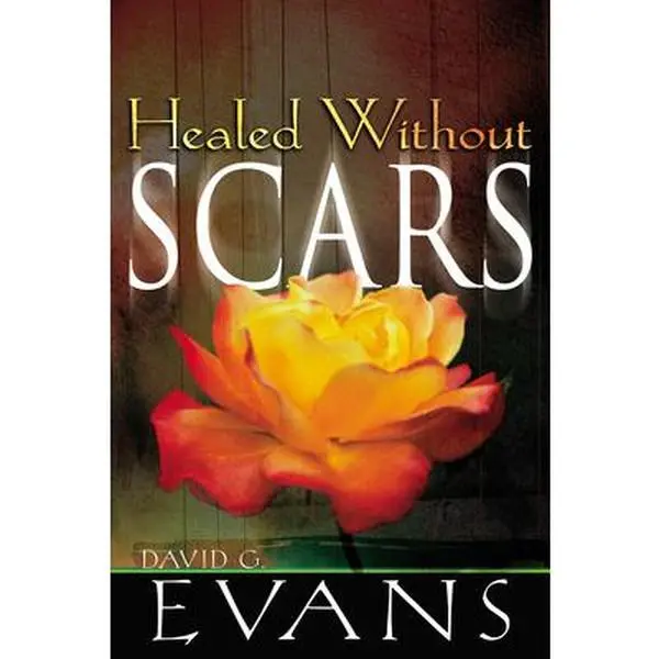 USED-Healed Without Scars by Evans, David G. (Paperback)