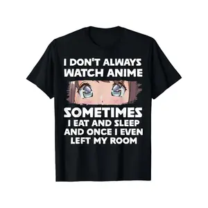 Humorous Anime Manga Graphic Tee featuring Japanese Saying about Watching Anime and Everyday Life Comfortably Designed Cotton Crew Neck Shirt