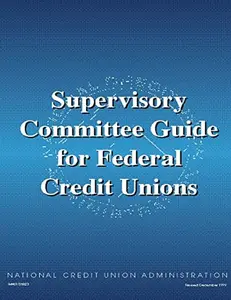 USED-Supervisory Committee Guide for Federal Credit Unions by Administration, National Credit Union (Paperback)