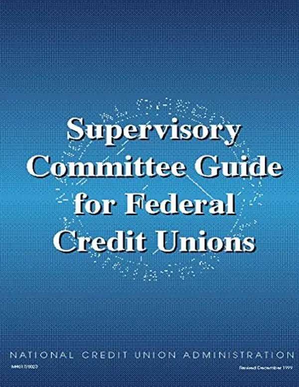 USED-Supervisory Committee Guide for Federal Credit Unions by Administration, National Credit Union (Paperback)