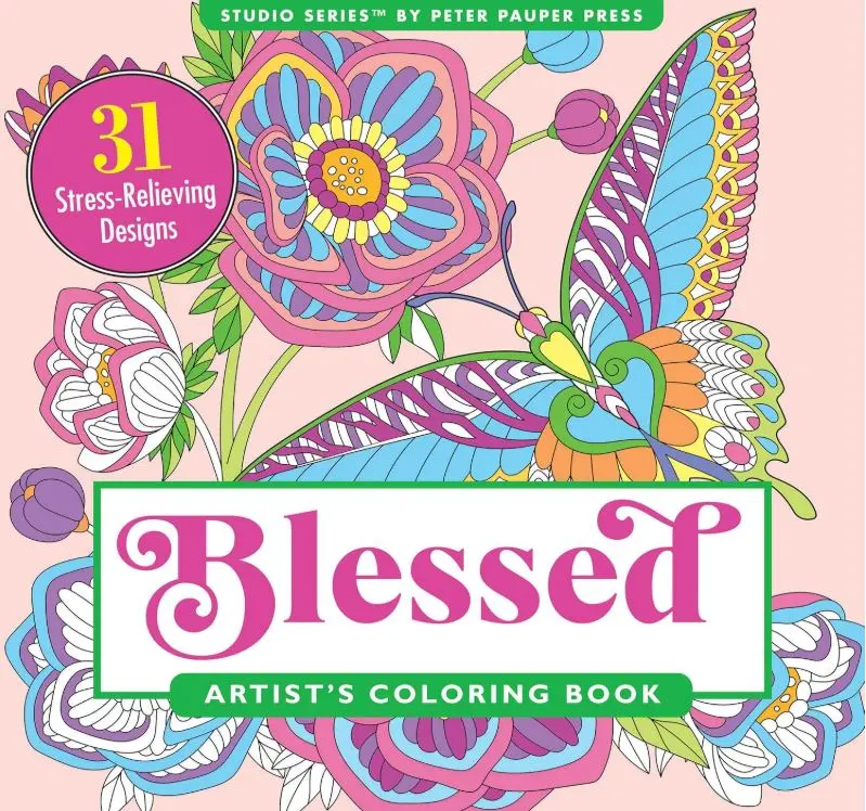 Blessed Adult Coloring Book (31 stress relieving designs. Micro-perforated pages. Art on one side only!) (Artist's Coloring Books)