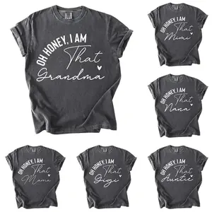 Comfort Colors Custom Grandma Shirt, Oh Honey I Am That Custom Tee, Personalized Mama Aunt Gift, Trendy Script Family Shirt, Mom T-Shirt - DarkFlex