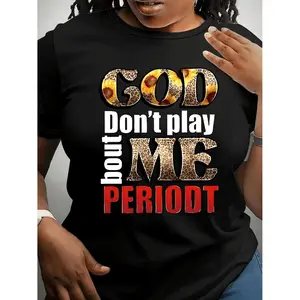 Plus Size - Plus Size "God Don't Play Me Period" Black T-Shirt | Bold, Colorful Print, Casual Crew Neck, Short Sleeve, All-Season Top
