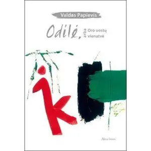 USED-Odile, arba Oro uostu vienatve by Valdas Papievis (Paperback)
