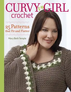 USED-Curvy Girl Crochet: 25 Patterns that Fit and Flatter by Temple, Mary Beth (Paperback)