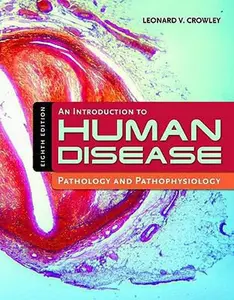 USED-An Introduction to Human Disease: Pathology and Pathophysiology Correlations by Leonard V. Crowley (Hardcover)