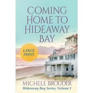 USED-Coming Home to Hideaway Bay (Hideaway Bay Book 1)Large Print by Brouder, Michele (Paperback)