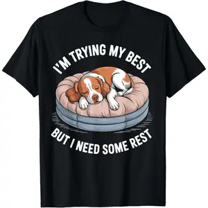 Brittany Dog Trying My Best But I Need Some Rest Casual Short Sleeve Cotton T-Shirt