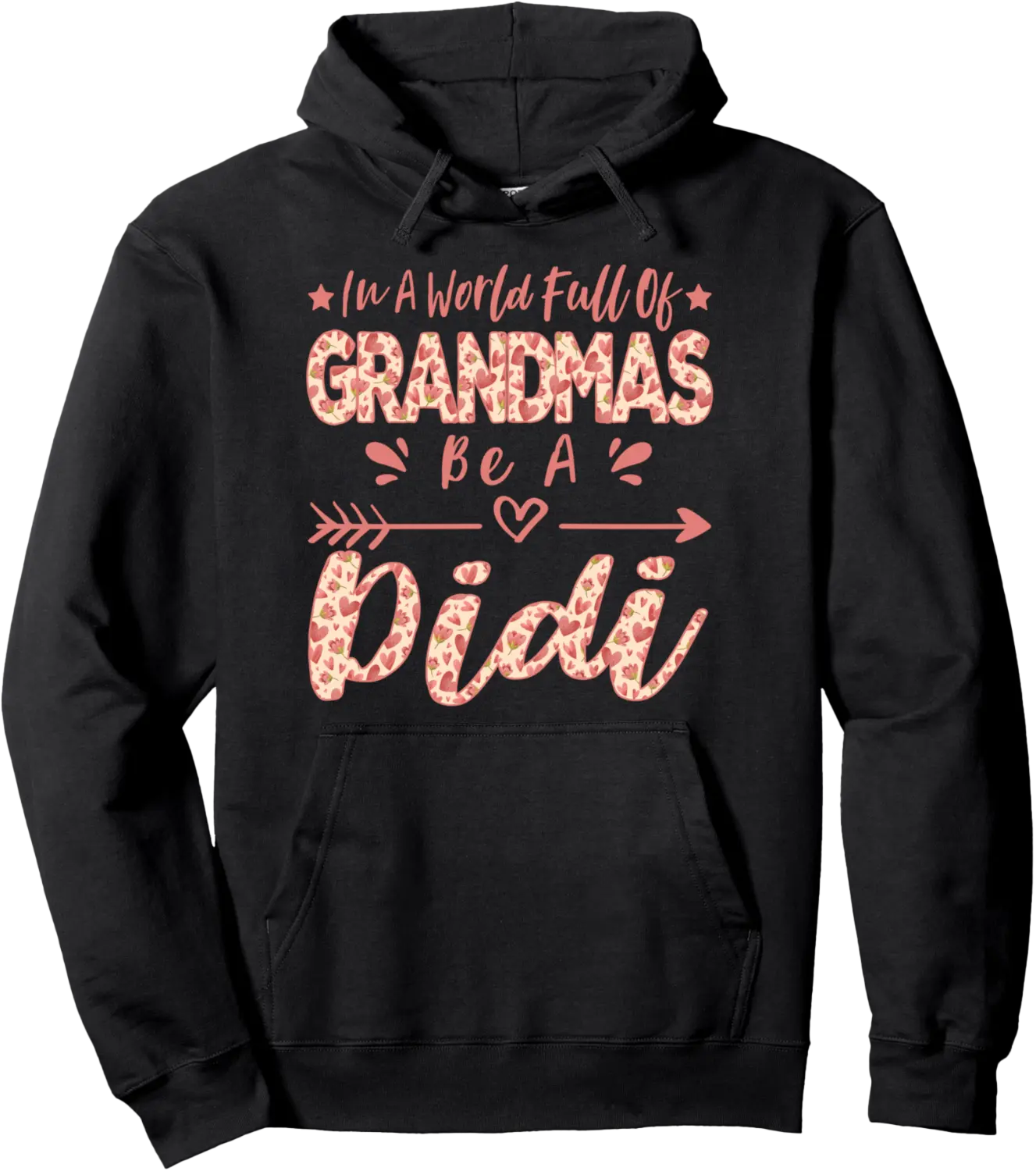 In A World Full Of Grandmas Be A Didi Funny Grandma Quote Pullover Hoodie - Autumnsc Shop 48B0DGVNX54W
