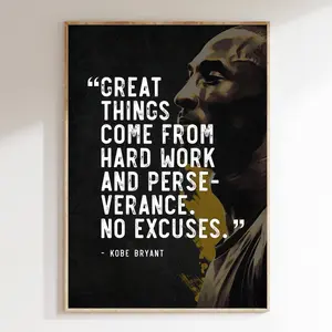 Quote "Great things come from hard work and perseverance. No excuses.", Motivational Quote, Sport Legend Artistic Decor