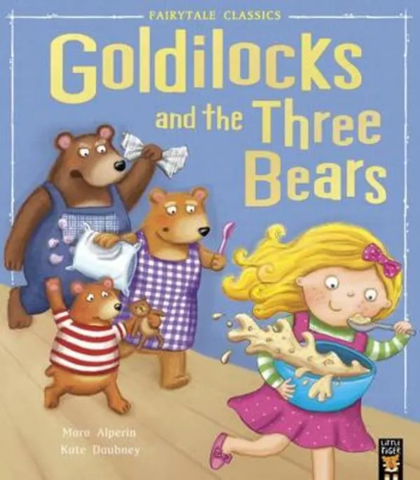 USED-Goldilocks and the Three Bears (My First Fairy Tales) by Mara Alperin (Paperback)